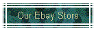 Our Ebay Store