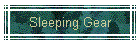 Sleeping Gear